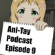Illustration for article titled Ani-TAY Podcast, Season 1, Episode 9 : SPOIL ALL THE THINGS